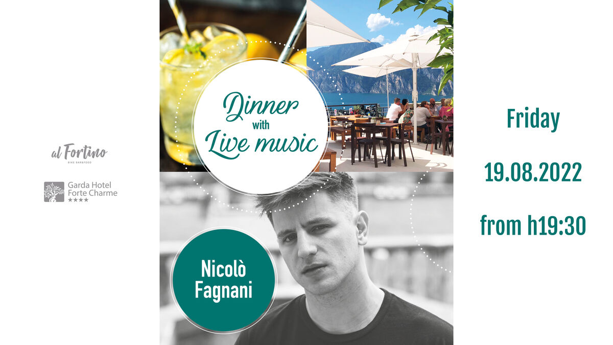 Dinner with Live Music 🎧🍹 | Freitag, 19. August | Garda Hotel Forte Charme